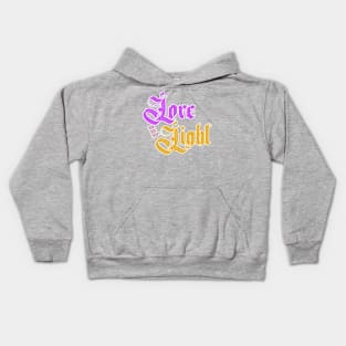 Love and Light! Kids Hoodie